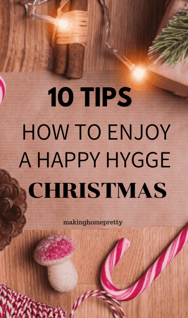 10 tips on how to have a happy and cozy hygge Christmas. 