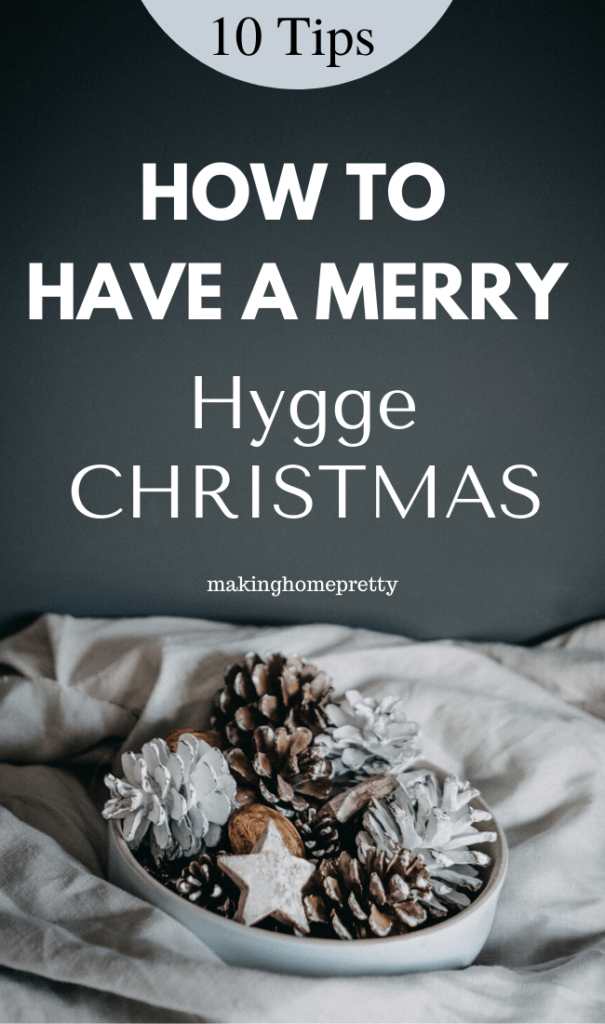 10 tips on how to have a happy and merry hygge Christmas. 